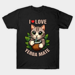 I Love Yerba Mate, Cat Drinking Yerba Mate T-Shirt